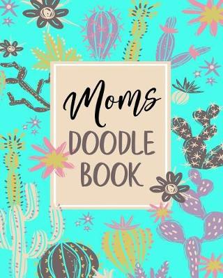 Book cover for Moms Doodle Book