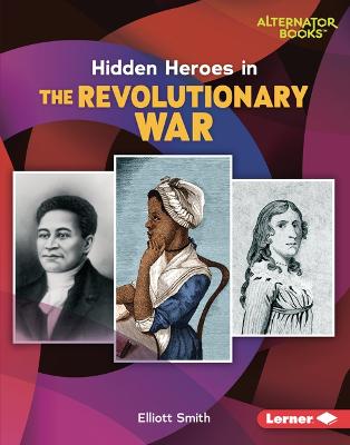 Book cover for Hidden Heroes in the Revolutionary War