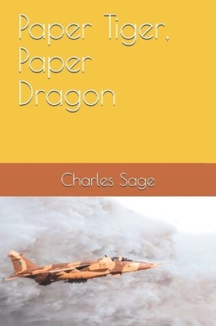 Cover of Paper Tiger, Paper Dragon