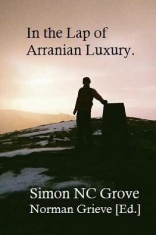 Cover of In the lap o' Arranian luxury.