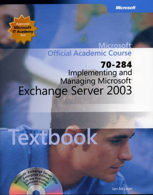 Book cover for Implementing and Managing Microsoft Exchange Server 2003 (70-284)