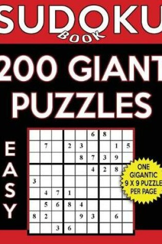 Cover of Sudoku Book 200 Easy GIANT Puzzles