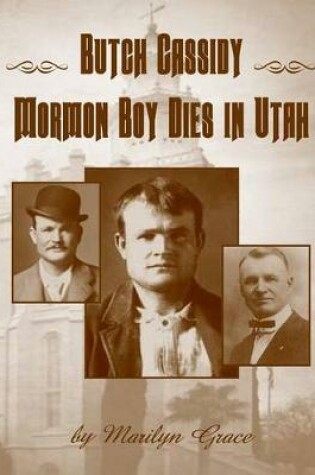 Cover of Butch Cassidy Mormon Boy Dies in Utah