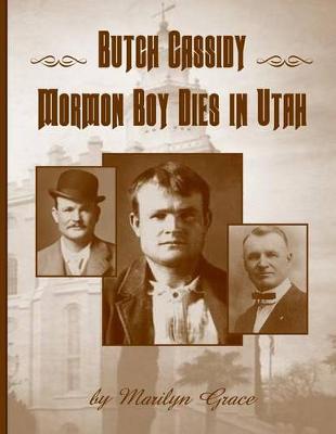 Book cover for Butch Cassidy Mormon Boy Dies in Utah