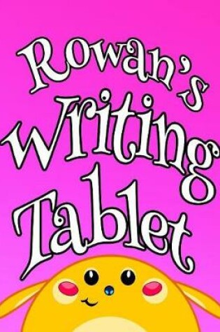 Cover of Rowan's Writing Tablet