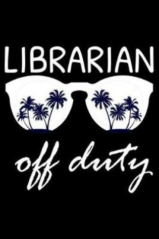 Cover of Librarian Off Duty