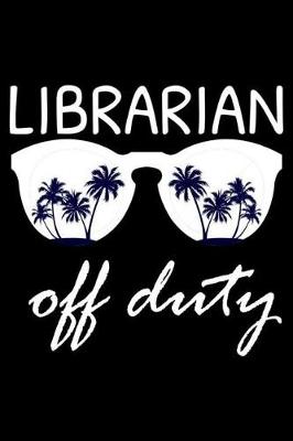 Book cover for Librarian Off Duty