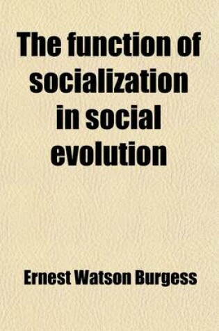 Cover of The Function of Socialization in Social Evolution