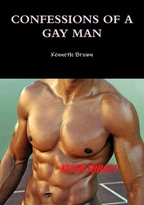 Book cover for Confessions of A Gay Man