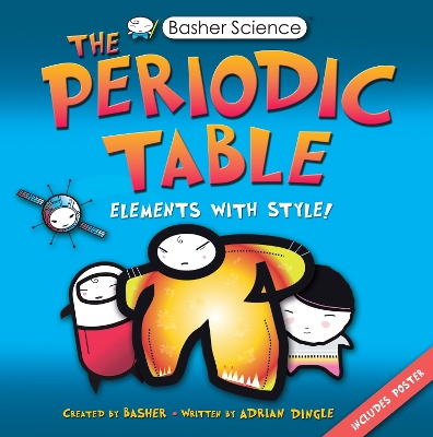 Book cover for Basher Science: The Periodic Table