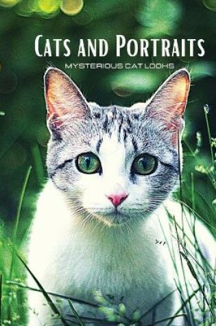 Cover of CATS and PORTRAITS - Mysterious Cat Looks