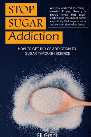 Cover of Stop Sugar Addiction