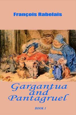 Book cover for Gargantua and Pantagruel Book 1