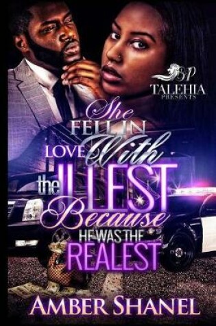 Cover of She Fell In Love With The Illest Because He Was The Realest