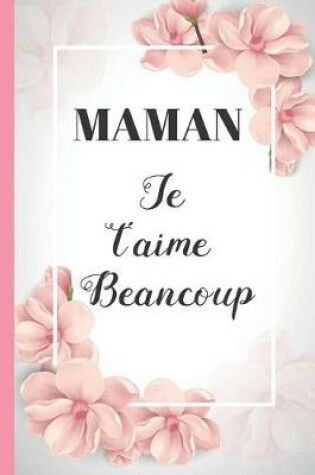 Cover of Maman, Je t'aime Beancoup