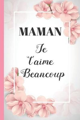 Book cover for Maman, Je t'aime Beancoup