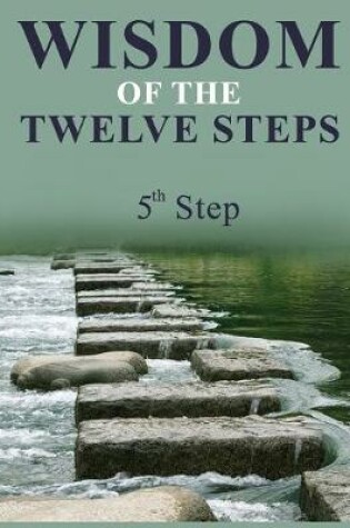 Cover of Wisdom of the Twelve Steps