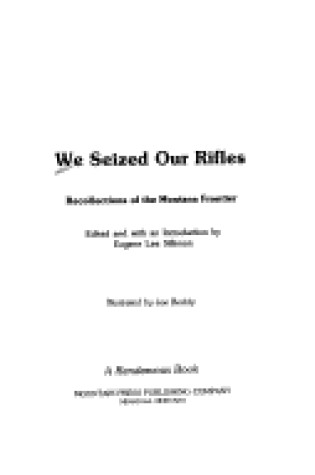 Cover of We Seized Our Rifles