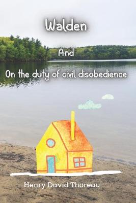 Cover of Walden and On The Duty Of Civil Disobedience