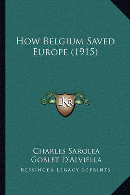 Book cover for How Belgium Saved Europe (1915)