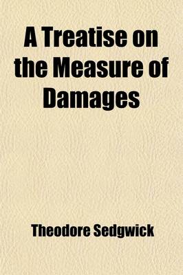 Book cover for A Treatise on the Measure of Damages (Volume 3)