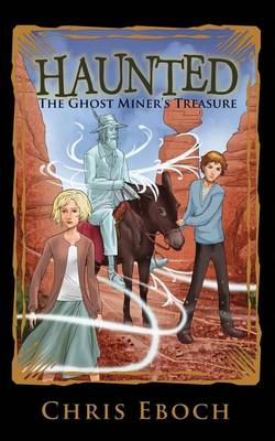 Book cover for The Ghost Miner's Treasure