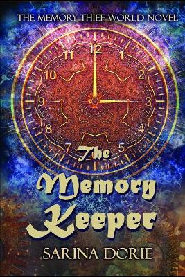The Memory Keeper by Sarina Dorie