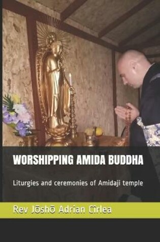 Cover of Worshipping Amida Buddha