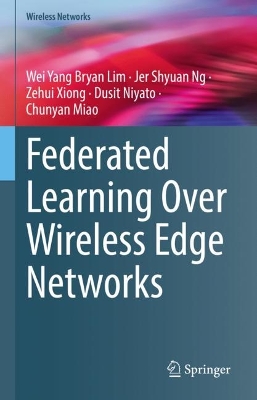 Cover of Federated Learning Over Wireless Edge Networks