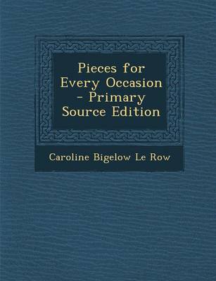 Book cover for Pieces for Every Occasion - Primary Source Edition