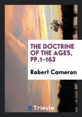 Book cover for The Doctrine of the Ages, Pp.1-163