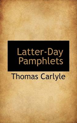 Book cover for Latter-Day Pamphlets