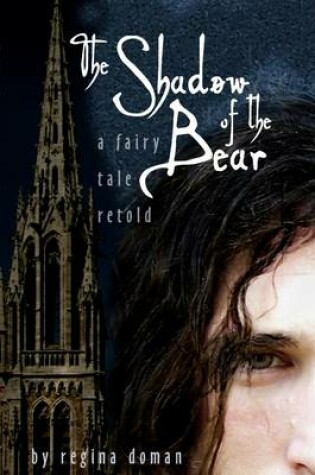 Cover of The Shadow of the Bear: A Fairy Tale Retold