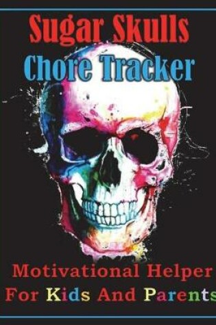 Cover of Sugar Skulls Chore Tracker