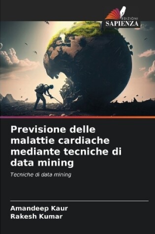 Cover of Previsione delle malattie cardiache mediante tecniche di data mining