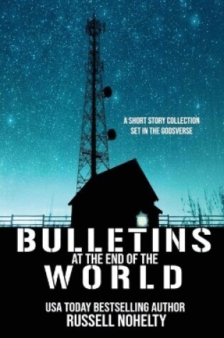 Cover of Bulletins at the End of the World