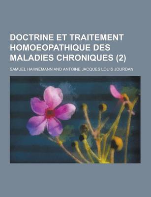 Book cover for Doctrine Et Traitement Homoeopathique Des Maladies Chroniques (2)