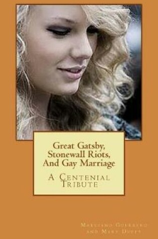 Cover of Great Gatsby, Stonewall Riots, and Gay Marriage