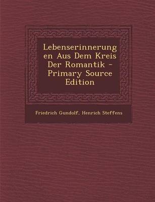 Book cover for Lebenserinnerungen Aus Dem Kreis Der Romantik - Primary Source Edition