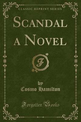 Book cover for Scandal a Novel (Classic Reprint)