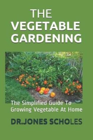 Cover of The Vegetable Gardening