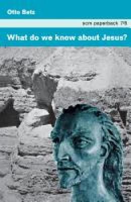 Book cover for What Do We Know about Jesus?