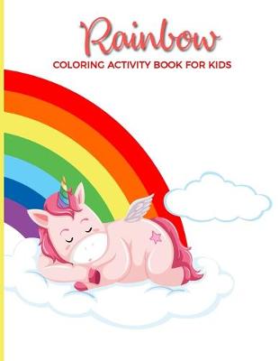 Book cover for Rainbow Coloring Activity Book For Kids