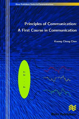 Book cover for Principles of Communication: A First Course in Communication