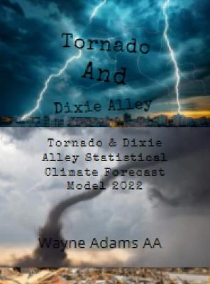 Book cover for Tornado & Dixie Alley Statistical Climate Forecast Model 2022