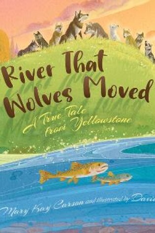 Cover of The River That Wolves Moved