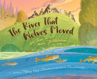 Book cover for The River That Wolves Moved