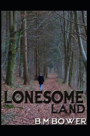 Cover of Lonesome Land (Illustarted)