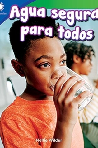 Cover of Agua segura para todos (Making Water Safe)