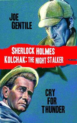 Book cover for Sherlock Holmes & Kolchak the Night Stalker: Cry for Thunder
